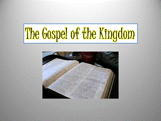 The Gospel of the Kingdom
